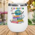 Books It's Okay To Be Kind Yellow Mental Health Day Kids Wine Tumbler