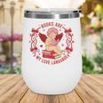 Books Are My Love Language Cupid Reading Book Valentines Day Wine Tumbler Books Are My Love Language Cupid Reading Book Valentines Day Wine Tumbler