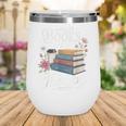 Books Are My Therapy Reading Lover Cozy Environment Wine Tumbler