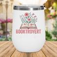 Booktrovert Book Lover Bookworm Reading Books Librarian Wine Tumbler Booktrovert Book Lover Bookworm Reading Books Librarian Wine Tumbler
