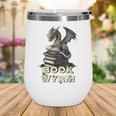 Bookwyrm Dragon Fantasy Bookish Fairytale Book Lover Wine Tumbler Bookwyrm Dragon Fantasy Bookish Fairytale Book Lover Wine Tumbler