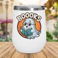 BOOOKS Cute Ghost Reading Books Halloween Wine Tumbler BOOOKS Cute Ghost Reading Books Halloween Wine Tumbler