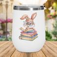 Bunny Rabbit Reading Books Rabbit Books Bunny Reader Wine Tumbler Bunny Rabbit Reading Books Rabbit Books Bunny Reader Wine Tumbler