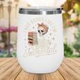 I Buy Books Like I'm Immortal Reading Book Lover Skeleton Wine Tumbler