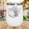 Cat Book Humor How To Train Your Human Wine Tumbler