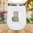 Cats And Books Read Reading Librarian Book Across America Wine Tumbler Cats And Books Read Reading Librarian Book Across America Wine Tumbler