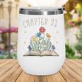 Chapter 21st Birthday Bookworm 21 Years Old For Book Lovers Wine Tumbler