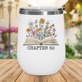 Chapter 60 60th Birthday Floral Open Book With Flowers Wine Tumbler Chapter 60 60th Birthday Floral Open Book With Flowers Wine Tumbler