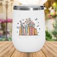 Chasing That Scholastic Book Fair Feeling Apparel Wine Tumbler Chasing That Scholastic Book Fair Feeling Apparel Wine Tumbler