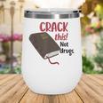 Christian Quote Holy Bible Crack This Book Not Drugs Wine Tumbler Christian Quote Holy Bible Crack This Book Not Drugs Wine Tumbler