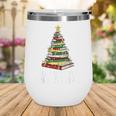 Christmas Book Tree All Booked For Xmas Wine Tumbler Christmas Book Tree All Booked For Xmas Wine Tumbler