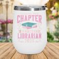 Closing This Chapter Retired Librarian 2025 Book Retirement Wine Tumbler