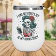 I Like My Coffee ICY & My Books Spicy For Book Lovers Wine Tumbler