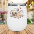 Color Floral Cute Pug Dog On Book Reading Bookworm Reader Wine Tumbler