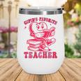 Cupid's Favorite Teacher Valentines Day Heart Book Lover Wine Tumbler