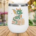 Cute Kawaii Dragon Fantasy Book Lover Book Nerd Wine Tumbler Cute Kawaii Dragon Fantasy Book Lover Book Nerd Wine Tumbler