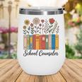 Cute Wildflower Book School Counseling Life School Counselor Wine Tumbler