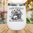 Dark Romance Books Lover Bookish Bookworm Gothic Aesthetic Wine Tumbler Dark Romance Books Lover Bookish Bookworm Gothic Aesthetic Wine Tumbler