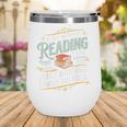 A Day Without Reading Is Like Book Lover Bookworm Wine Tumbler A Day Without Reading Is Like Book Lover Bookworm Wine Tumbler