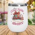 Dear Santa Only My Books Were Naughty Wine Tumbler