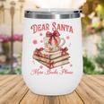 Dear Santa More Books Please Coquette Bow Books Christmas Wine Tumbler
