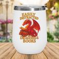 Easily Distracted By Dragons And Books Reading Wine Tumbler Easily Distracted By Dragons And Books Reading Wine Tumbler