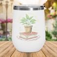 Easily Distracted By Plants And Books Wine Tumbler Easily Distracted By Plants And Books Wine Tumbler