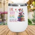 Eat Sleep Read Repeat Unicorn Read Book Reading Lovers Kids Wine Tumbler