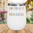 Emotionally Recovering From a Book Reading Librarian Wine Tumbler Emotionally Recovering From a Book Reading Librarian Wine Tumbler