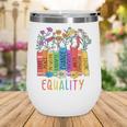 Equality Book LGBTQ Wildflowers Equal Rights Gay Kindness Wine Tumbler