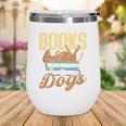 Everything I Need Is Books & Dogs Reader Book Read Reading Wine Tumbler