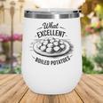 What Excellent Boiled Potatoes Book Lover Vintage Literature Wine Tumbler What Excellent Boiled Potatoes Book Lover Vintage Literature Wine Tumbler