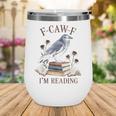 F-CAW-F Crow Book Lover Reader Gothic Humor Wine Tumbler F-CAW-F Crow Book Lover Reader Gothic Humor Wine Tumbler