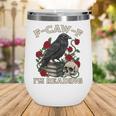 F-CAW-F I'm Reading Crow Book Lover Introvert Meme Wine Tumbler F-CAW-F I'm Reading Crow Book Lover Introvert Meme Wine Tumbler