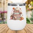 Fall Colors s I Love Fall s Books & Pumpkins Wine Tumbler