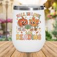 Fall In Love With Reading Autumn Pumpkin Teacher Book Lover Wine Tumbler Fall In Love With Reading Autumn Pumpkin Teacher Book Lover Wine Tumbler