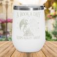Fantasy Book Club Dragon Reader Book A Day Keep Reality Away Wine Tumbler