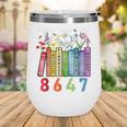 Floral Foxglove Daisy Tulip 8647 Books Lover Blooming Flower Wine Tumbler