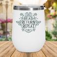 Floral “Read Return Repeat” Book Lovers Readers Librarians Wine Tumbler Floral “Read Return Repeat” Book Lovers Readers Librarians Wine Tumbler