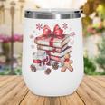 Girly Coquette Gingerbread Books And Hot Cocoa Cozy Season Wine Tumbler Girly Coquette Gingerbread Books And Hot Cocoa Cozy Season Wine Tumbler