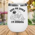 GIVE ME Space I'm Reading Kids Astronaut Book Reader Meme Premium Tri-Blend Wine Tumbler