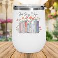 God Says I Am Book Bible Verse Christian Girls Women Wine Tumbler God Says I Am Book Bible Verse Christian Girls Women Wine Tumbler