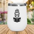 Good Girls Read Bad Books Skeleton Wine Tumbler Good Girls Read Bad Books Skeleton Wine Tumbler