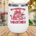 Groovy All Booked For Valentines Books Pink Coquette Bow Wine Tumbler Groovy All Booked For Valentines Books Pink Coquette Bow Wine Tumbler
