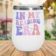 Groovy In My Reading Era Book Lovers Book Reader Wine Tumbler Groovy In My Reading Era Book Lovers Book Reader Wine Tumbler