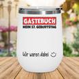 Guest Book Wir Waren Dabei Mein 57 Geburtstag German Wine Tumbler