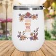 Haha Made You Read Shirt Book Reader Flower Floral Wine Tumbler