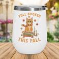 Halloween Fully Booked This Fall Book Ginger Cat Reading Wine Tumbler