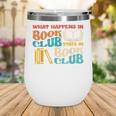 What Happens In Book Club Stays In Book Club Retro Wine Tumbler