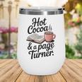 Hot Cocoa And a Page Turner Book Lovers Hot Chocolate Wine Tumbler